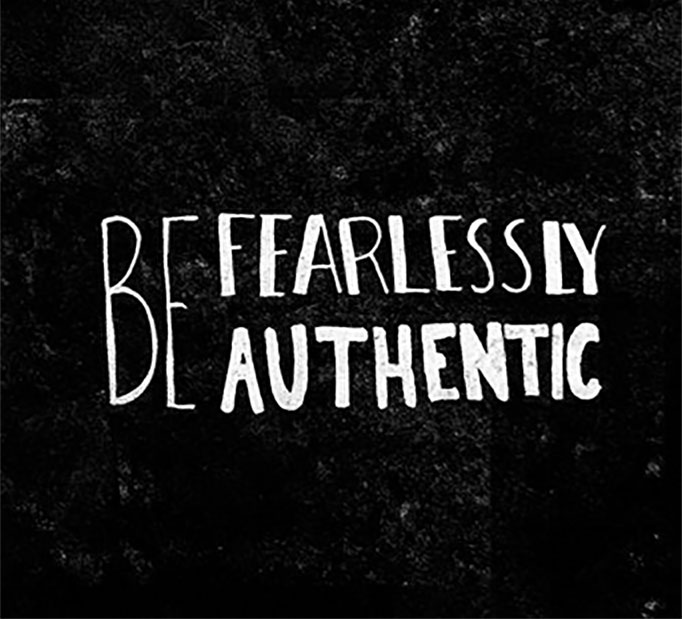 Be Fearlessly Authentic